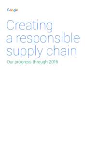 Creating a responsible supply chain Our progress through 2016  Doing more across our