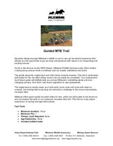 Guided MTB Trail Mountain biking amongst Mlilwane’s wildlife is such a rare yet wonderful experience that affords you the opportunity to get up-close-and-personal with nature in an invigorating and exciting manner. Hom