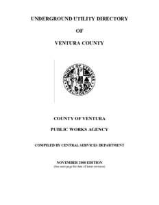 UNDERGROUND UTILITY DIRECTORY OF VENTURA COUNTY COUNTY OF VENTURA PUBLIC WORKS AGENCY