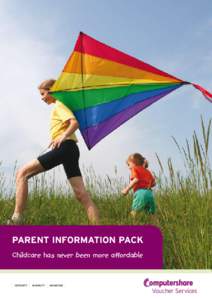 Parent information pack Childcare has never been more affordable CERTAINTY  INGENUITY