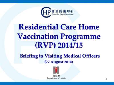 Residential Care Home Vaccination Programme (RVPBriefing to Visiting Medical Officers (27 August 2014)