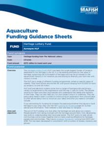 Aquaculture Funding Guidance Sheets FUND Heritage Lottery Fund Acronym: HLF
