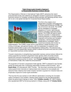 Trade Group Lauds Canada’s Approach to Responsible Business Conduct Abroad The Organization of Women in International Trade (OWIT) welcomes the recent announcement of two new initiatives to strengthen Canada’s approa