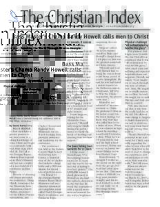 The Christian Index April 20, 2016 | Reaching the World Through Mission Georgia | www.christianindex.org  Bass Master’s Champ Randy Howell calls men to Christ