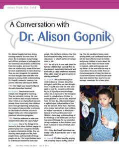 news from the field  A Conversation with Dr. Alison Gopnik