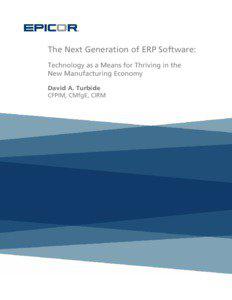 The Next Generation of ERP Software: Technology as a Means for Thriving in the New Manufacturing Economy