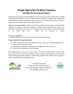 Punjab Agriculture & Meat Company (Tender for Insurance Cover ) Punjab Agriculture & Meat Company (PAMCO) is a Not for Profit Organization owned by Govt. of Punjab and registered under Section 42 of the Companies Ordinan