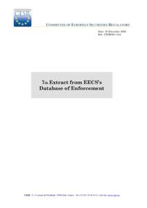 COMMITTEE OF EUROPEAN SECURITIES REGULATORS Date: 16 December 2009 Ref.: CESR[removed]7th Extract from EECS’s Database of Enforcement
