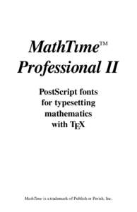 MathTıme Professional II TM PostScript fonts for typesetting
