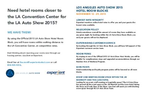   	
   Need hotel rooms closer to the LA Convention Center for the LA Auto Show 2015?