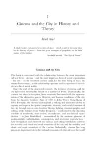 1 Cinema and the City in History and Theory Mark Shiel A whole history remains to be written of spaces – which would at the same time be the history of powers – from the great strategies of geopolitics to the little
