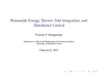 Renewable Energy, Electric Grid Integration, and Distributed Control