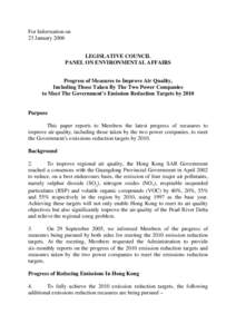 For Information on 23 January 2006 LEGISLATIVE COUNCIL PANEL ON ENVIRONMENTAL AFFAIRS Progress of Measures to Improve Air Quality, Including Those Taken By The Two Power Companies