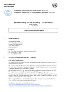 UNITED NATIONS NATIONS UNIES FRAMEWORK CONVENTION ON CLIMATE CHANGE - Secretariat CONVENTION - CADRE SUR LES CHANGEMENTS CLIMATIQUES - Secretariat  Twelfth meeting of GHG inventory Lead Reviewers