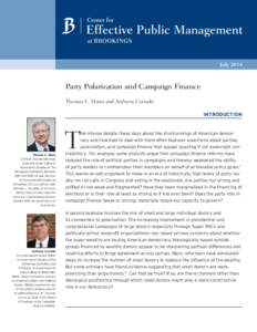 July[removed]Party Polarization and Campaign Finance Thomas E. Mann and Anthony Corrado INTRODUCTION