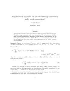Supplemental Appendix for “Block bootstrap consistency under weak assumptions” Gray Calhoun∗ 6 October, 2014  Abstract