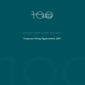 Geisinger Health System Foundation Corporate Giving Opportunities 2014 i  Share Your Commitment to the