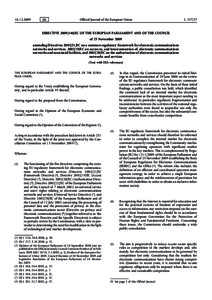 Directive[removed]EC of the European Parliament and of the Council of 25 November 2009 amending Directives[removed]EC on a common regulatory framework for electronic communications networks and services, [removed]EC on 