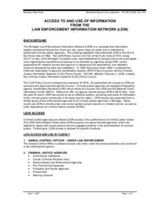 Michigan State Police  Boilerplate Report to the Legislature – PA 345 of 2006, Sec. 304 ACCESS TO AND USE OF INFORMATION FROM THE