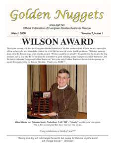 MarchVolume 2, Issue 1 WILSON AWARD This is the second year that the Evergreen Golden Retriever Club has sponsored the Wilson Award, named for