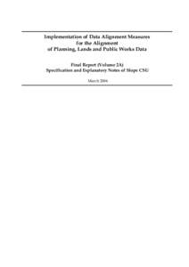 Final Report (Volume 2A) Specification and Explanatory Notes of Slope CSU