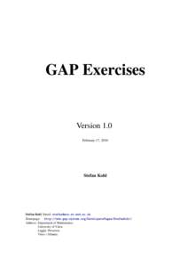 GAP Exercises  Version 1.0 February 17, 2010  Stefan Kohl