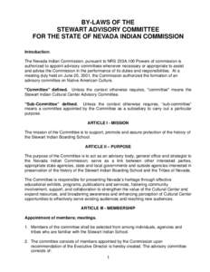 BY-LAWS OF THE STEWART ADVISORY COMMITTEE FOR THE STATE OF NEVADA INDIAN COMMISSION Introduction: The Nevada Indian Commission, pursuant to NRS 233A.100 Powers of commission is authorized to appoint advisory committees w