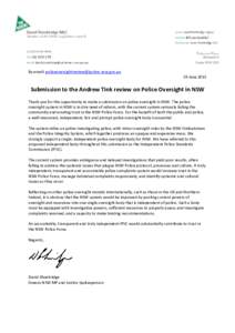 By email:   29 June 2015 Submission to the Andrew Tink review on Police Oversight in NSW Thank you for this opportunity to make a submission on police oversight in NSW. The police
