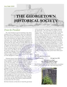 July-SeptTHE GEORGETOWN HISTORICAL SOCIETY From the President We were fortunate to see the reopening of the nearly