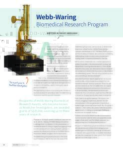 Webb-Waring  Biomedical Research Program WRITTEN BY KRISTI ARELLANO  s the Boettcher Foundation enters