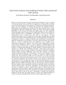 Asset-level analysis and modeling of water risks associated with mining by Francisco Fonseca, Luc Bonnafous, and Upmanu Lall ABSTRACT Water is a necessary input for mining and mineral processing. It is also a regional re