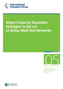 Airport Capacity Expansion Strategies in the era of Airline Multi-hub Networks 05