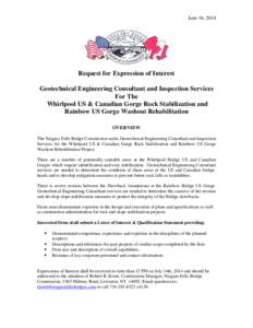 June 16, 2014  Request for Expression of Interest Geotechnical Engineering Consultant and Inspection Services For The Whirlpool US & Canadian Gorge Rock Stabilization and
