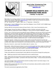 Mole Valley Orienteering Club (affiliated to British Orienteering) www.mvoc.org SUMMER MOLE NIGHTS 2014 EFFINGHAM PARK RACE