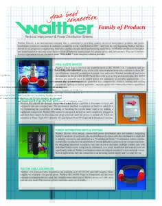 WaltherElectricLineCard.QXD_Layout:33 PM Page 1  Family of Products Walther Electric is an international company that is committed to providing quality electrical interconnect products and power distribution 