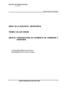 Dirección de Vialidad Provincial - Chaco - Pliego Particular de Condiciones  OBRA: VILLA ADELANTE - RESISTENCIA