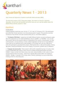 Quarterly NewsDear Friends and Supporters of kanthari and Braille Without Borders (BWB), The first three months of 2013 have gone already. This means it is time for a quarterly Newsletter. We will start with ka