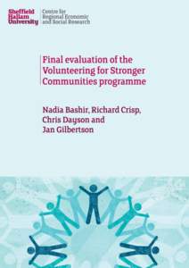 Final evaluation of the Volunteering for Stronger Communities programme A report to NCVO Authors: