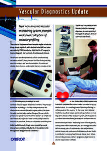 Vascular Diagnostics Update The VP-1000 has a Medicare Item New non-invasive vascular monitoring system prompts widespread adoption of