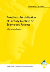 Summary and Conclusions  Prosthetic Rehabilitation of Partially Dentate or Edentulous Patients A Systematic Review