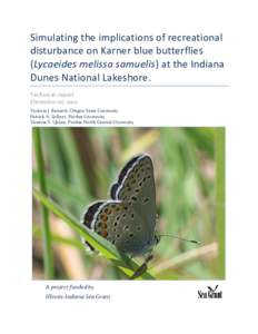 Simulating the implications of recreational disturbance on Karner blue butterflies (Lycaeides melissa samuelis) at the Indiana Dunes National Lakeshore. Technical report December 1st, 2010