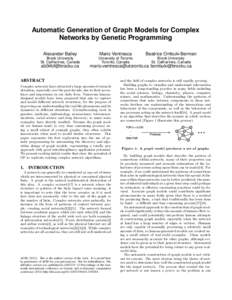 Automatic Generation of Graph Models for Complex Networks by Genetic Programming Alexander Bailey Mario Ventresca