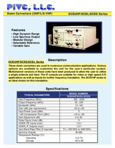 Down Converters (UHF/L/S-VHF)  DCEUHF/DCEL/DCES Series Features • High Dynamic Range