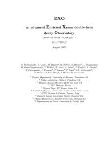EXO an advanced Enriched Xenon double-beta decay Observatory Letter of Intent { LOI[removed]SLAC EPAC August 2001