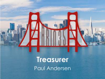 Treasurer Paul Andersen Financial Results 2014 Audit •  • 