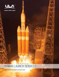 Manned spacecraft / Commercial Crew Development / United Launch Alliance / Atlas V / Space Launch System / International Space Station program / NASA / Orion / Spacecraft / Spaceflight / Human spaceflight / Boeing