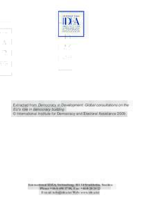 Extracted from Democracy in Development. Global consultations on the EU’s role in democracy building © International Institute for Democracy and Electoral Assistance[removed]International IDEA, Strömsborg, [removed]Stock