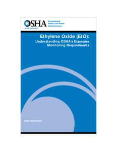 www.osha.gov  Ethylene Oxide (EtO): Understanding OSHA’s Exposure Monitoring Requirements