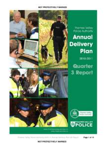 NOT PROTECTIVELY MARKED  Thames Valley Police AuthorityAnnual Delivery Plan Q3 Report NOT PROTECTIVELY MARKED