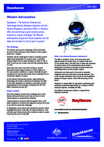 FACT SHEET  Mission Astronautica Questacon – The National Science and Technology Centre, Raytheon Australia and the Neutral Buoyancy Laboratory (NBL) in Houston,